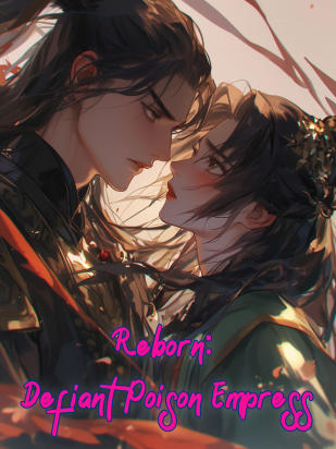 Reborn: Defiant Poison Empress